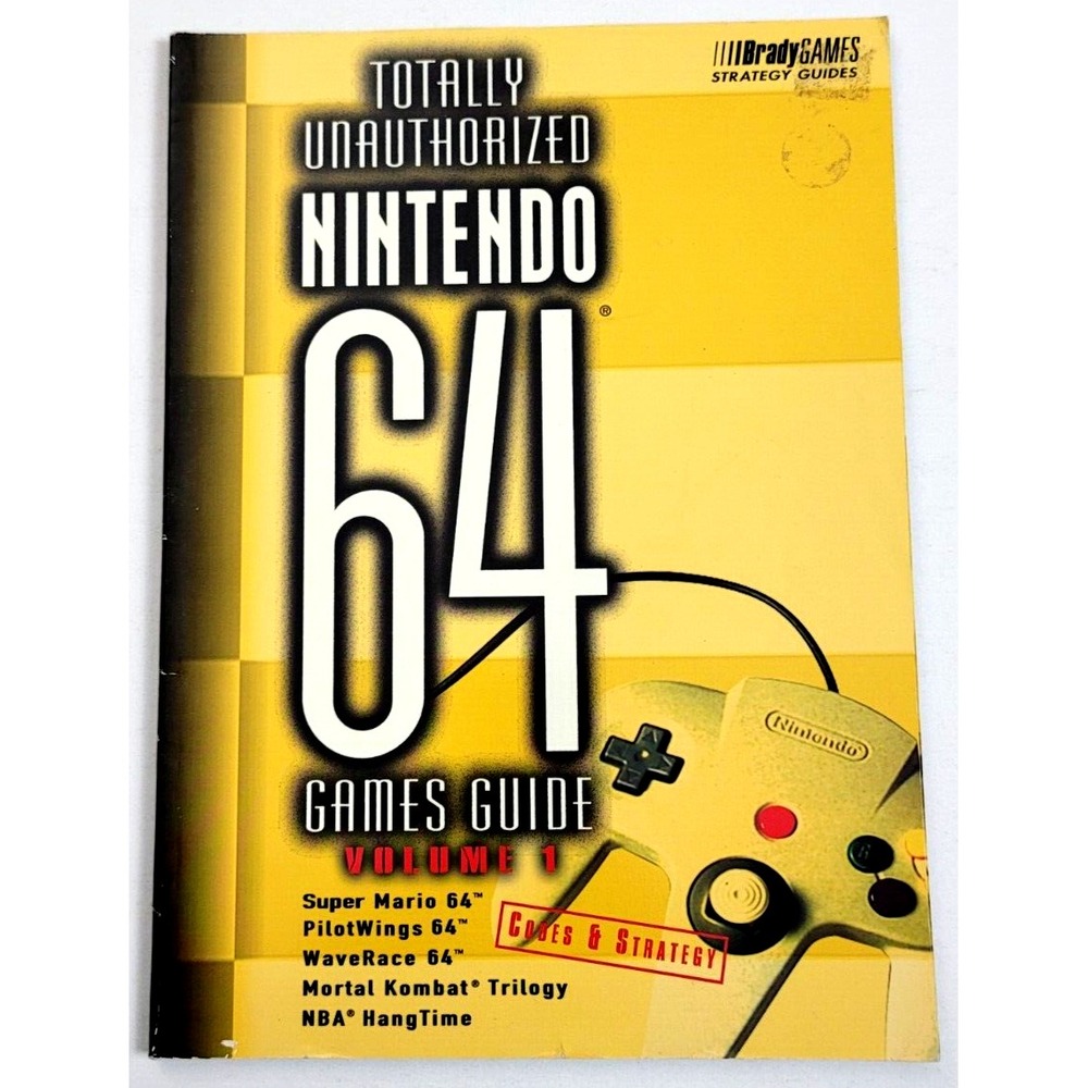 TOTALLY UNAUTHORIZED NINTENDO 64 GAMES‎ GUIDE VOLUME 1 BRADY GAMES